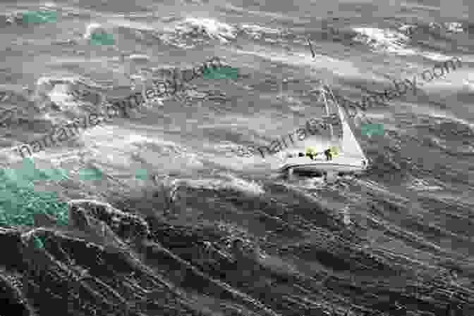 A Breathtaking Image Of A Yacht Racing Through A Raging Storm, With Towering Waves Crashing Around It. Godforsaken Sea: Racing The World S Most Dangerous Waters