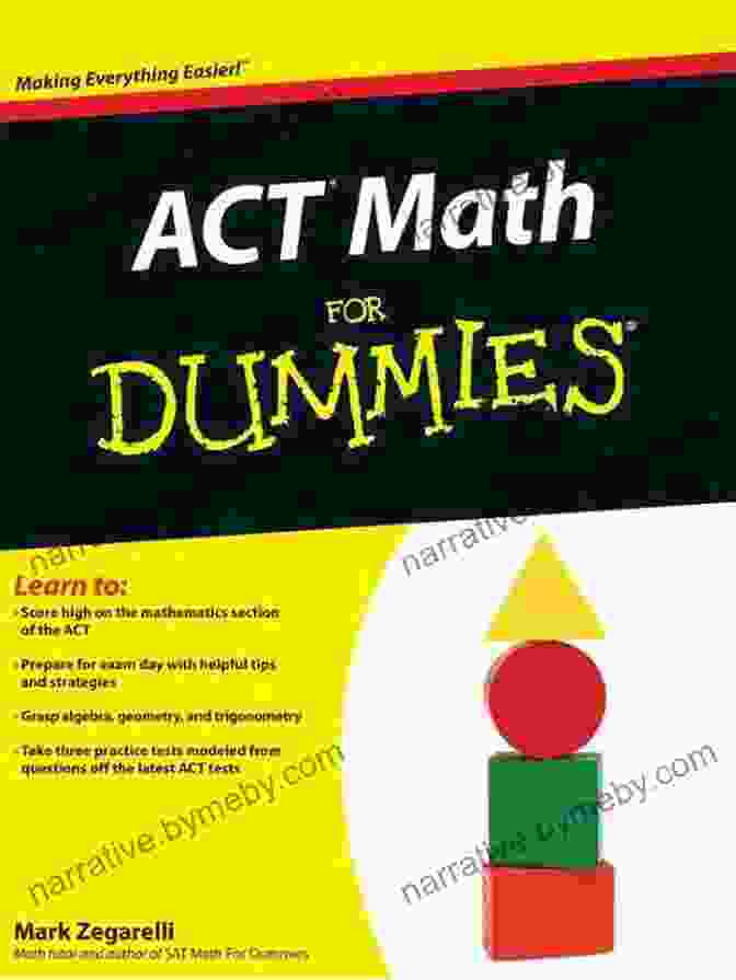 ACT Math For Dummies By Mark Zegarelli ACT Math For Dummies Mark Zegarelli