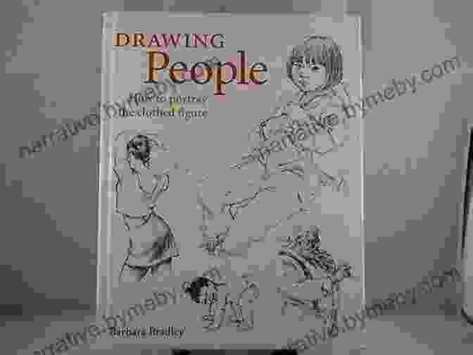 Barbara Bradley, Author Of Drawing People Drawing People Barbara Bradley