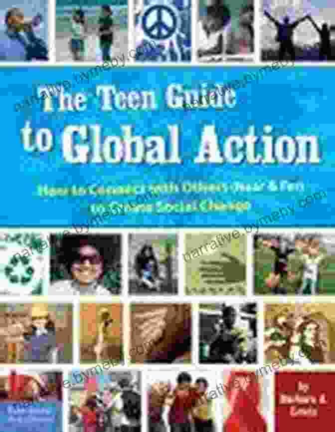 Book Cover Image Of The Teen Guide To Global Action The Teen Guide To Global Action: How To Connect With Others (Near Far) To Create Social Change