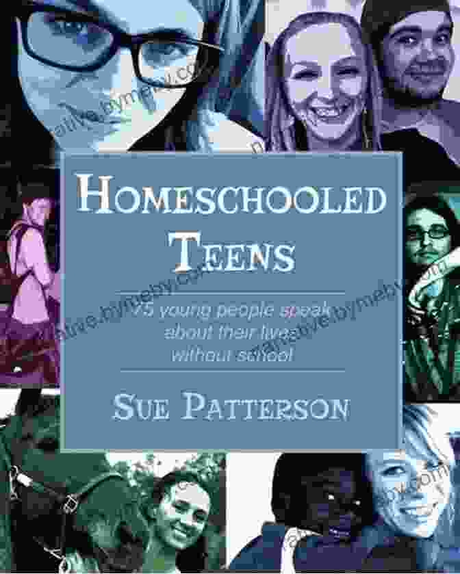 Book Cover Of '75 Young People Speak About Their Lives Without School' Homeschooled Teens: 75 Young People Speak About Their Lives Without School