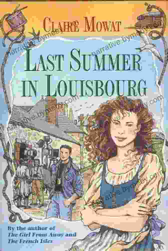 Book Cover Of 'Last Summer In Louisbourg' By Barbara Burgess Last Summer In Louisbourg Barbara Burgess