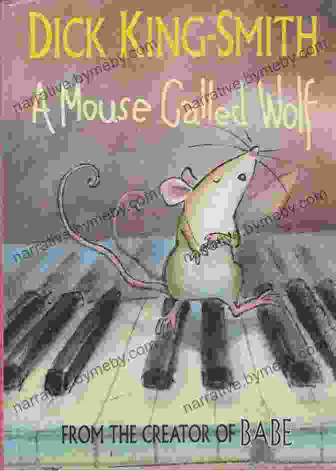 Book Cover Of 'Mouse Called Wolf' By Dick King Smith A Mouse Called Wolf Dick King Smith