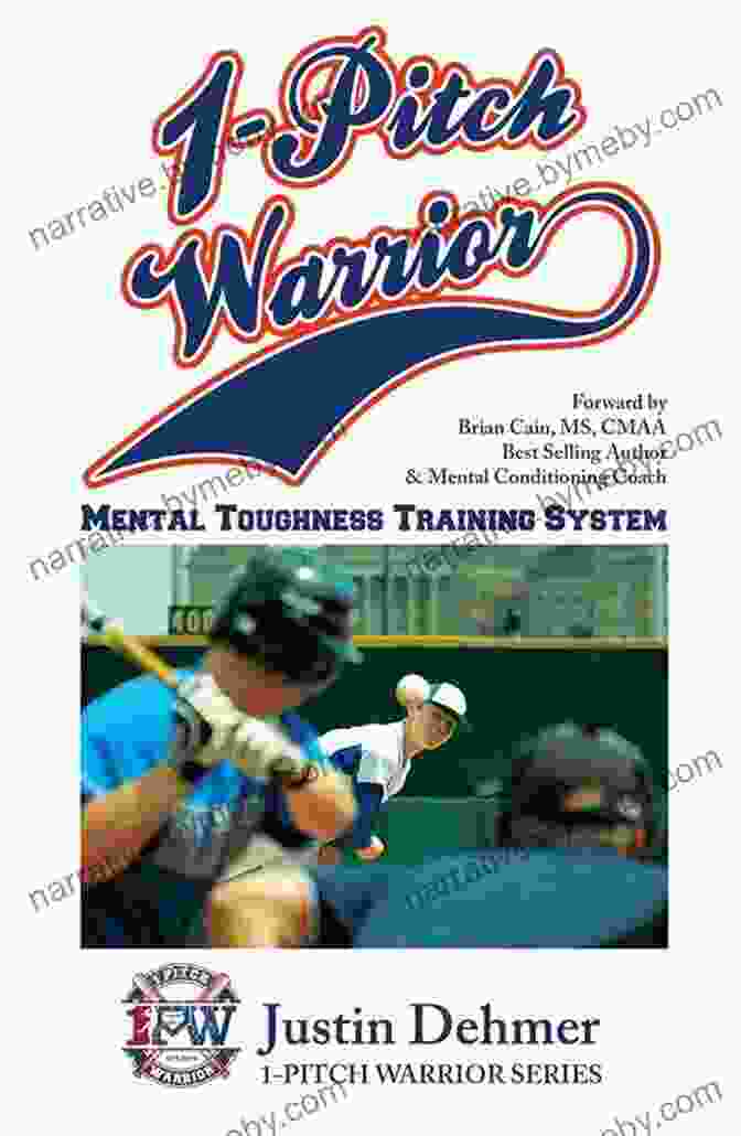 Book Cover Of Pitch Warrior Mental Toughness Training System 1 Pitch Warrior Mental Toughness Training System (1 Pitch Warrior Series)