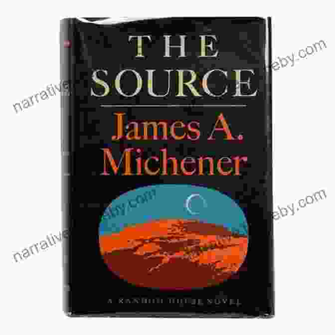 Book Cover Of 'The Source' By James Michener Summary Study Guide The Source A Novel By James A Michener