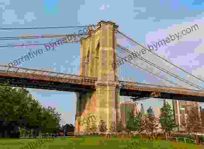 Brooklyn Bridge, A Symbol Of New York's Architectural Legacy Exploring The New York Colony (Exploring The 13 Colonies)