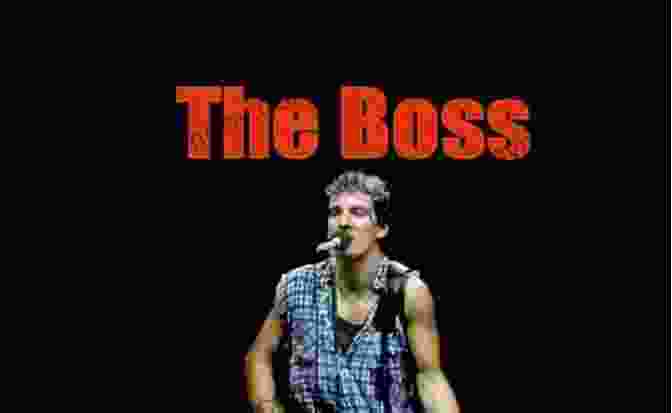 Bruce Springsteen, Known As 'The Boss,' A Singer Songwriter Whose Music Became A Soundtrack For Working Class America Rock Legends Who Changed The World (People Who Changed The World)