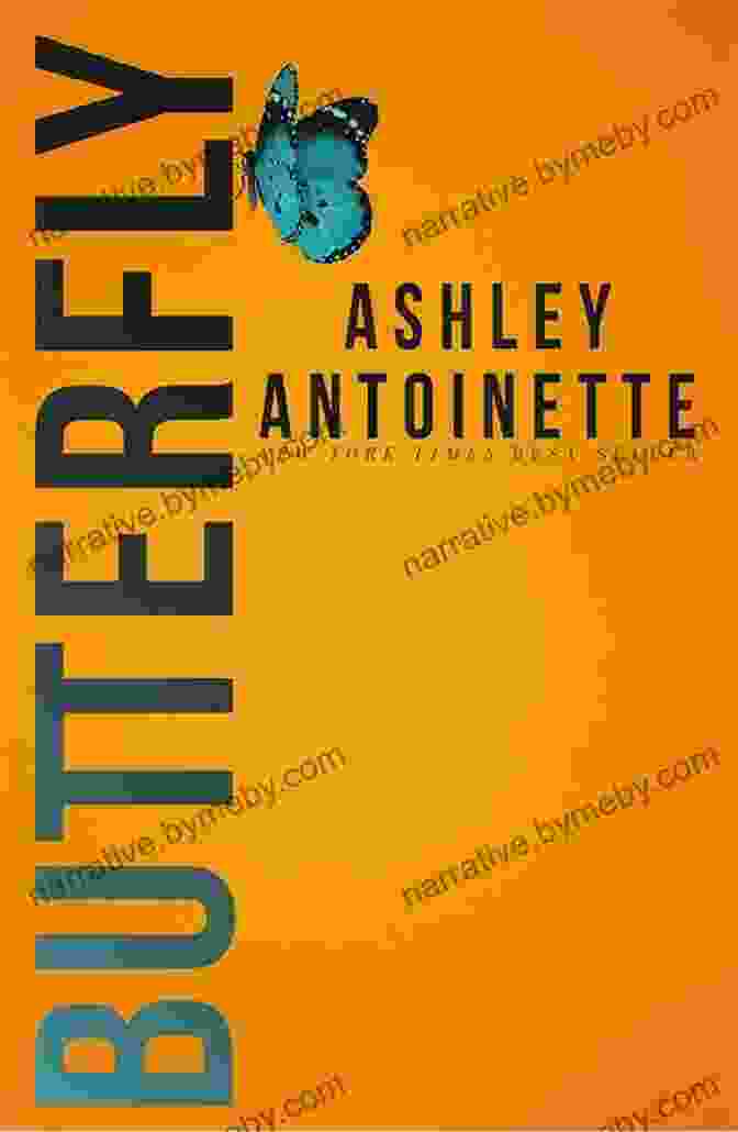 Butterfly Ashley Antoinette Explores The Complexities Of Love And Loss Through Evocative Imagery. Butterfly Ashley Antoinette