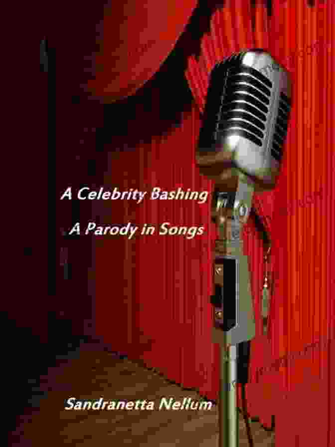 Celebrity Bashing Parody In Songs Book Cover A Celebrity Bashing: A Parody In Songs