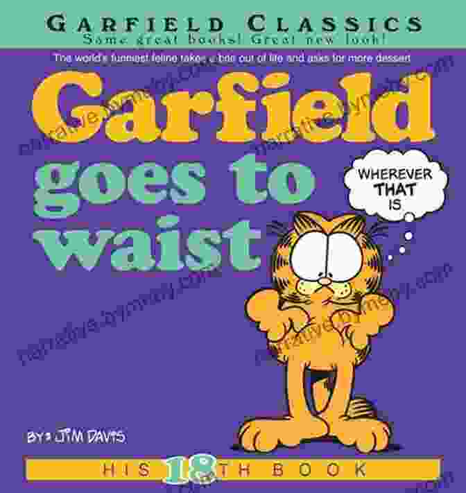 Cover Of Garfield Goes To Waist, Featuring Garfield With A Measuring Tape Around His Waist Garfield Goes To Waist: His 18th (Garfield Series)