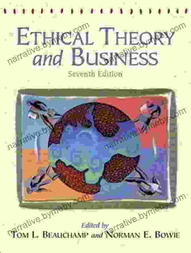 Cover Of Tom Beauchamp's Book, Ethical Theory And Business Ethical Theory And Business Tom L Beauchamp