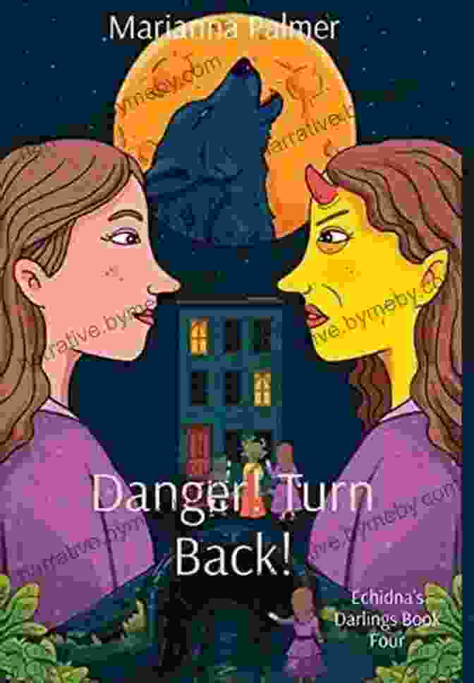 Danger: Turn Back, Echidna Darlings Four Book Cover Danger Turn Back : Echidna S Darlings Four