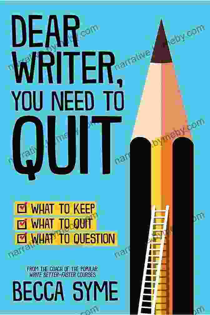 Dear Writer, You Need To Quit Quitbooks: The Ultimate Guide To Writing A Book That Sells Dear Writer You Need To Quit (QuitBooks For Writers 1)