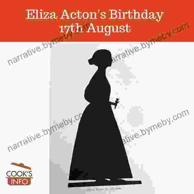 Eliza Acton, A Victorian Era Culinary Pioneer The Real Mrs Beeton: The Story Of Eliza Acton