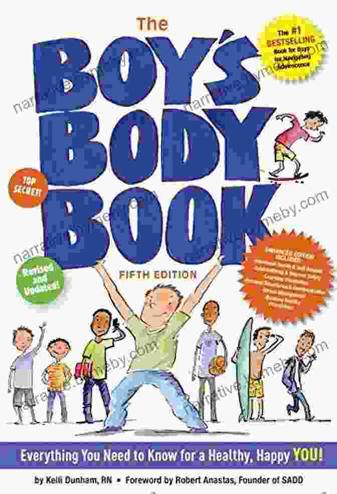 Engaging Features Of The Boys Body, Fifth Edition The Boys Body Fifth Edition: Everything You Need To Know For A Healthy Happy You (Body Books)