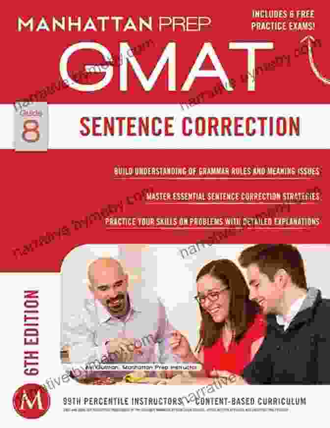 GMAT Sentence Correction Guide GMAT Sentence Correction Guide: Concepts Strategies Practice Questions GMAT Foundation Course Verbal E