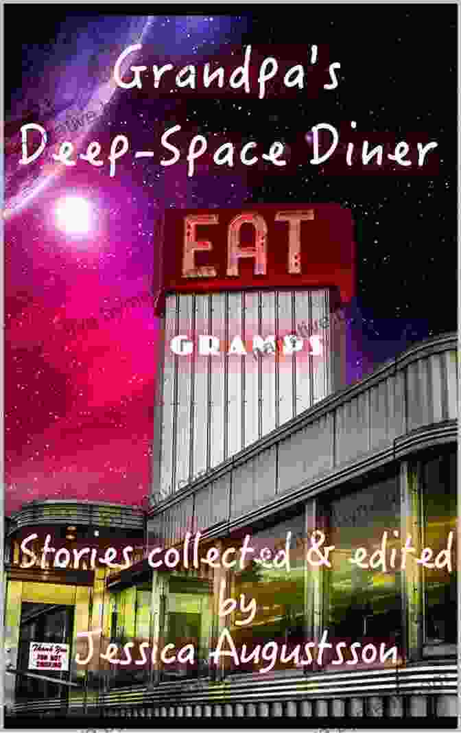 Grandpa Deep Space Diner Book Cover Grandpa S Deep Space Diner Jessica Augustsson