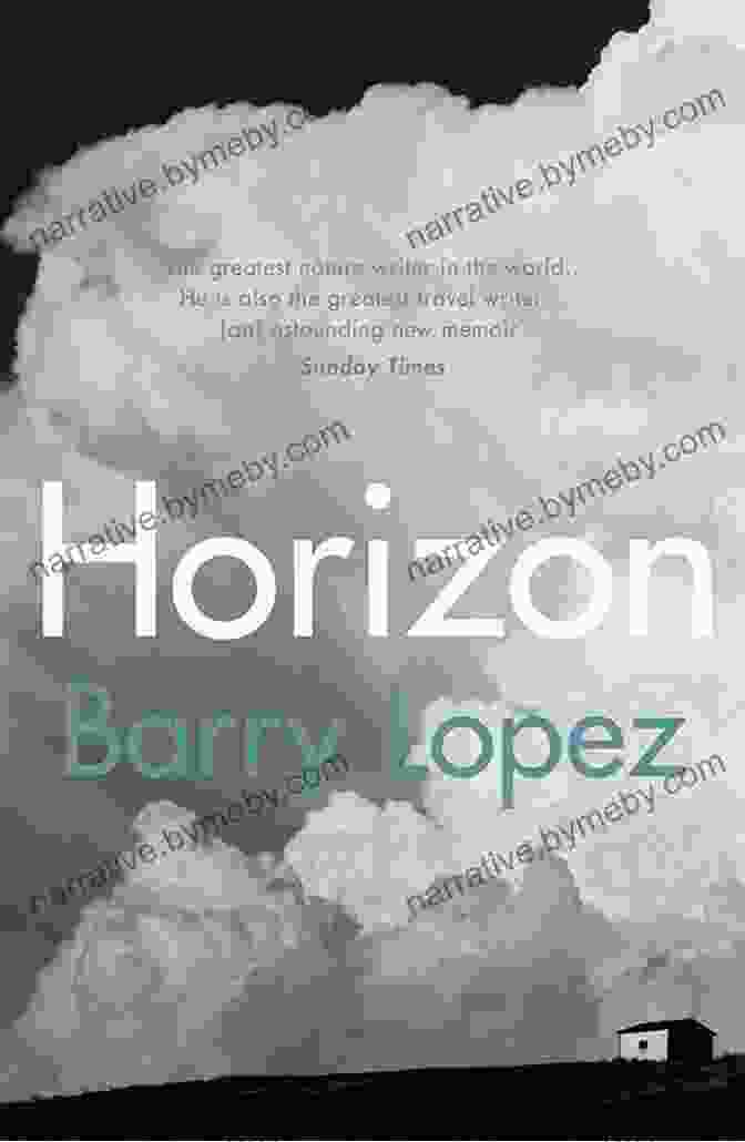 Horizon By Barry Lopez Book Cover, Featuring A Photograph Of A Vast Desert Landscape With Mountains In The Distance Horizon Barry H Lopez