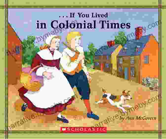 If You Lived In The United States In The 1700s By Ann McGovern 1st Grade United States History: Early American Settlers: First Grade (Children S American History Books)