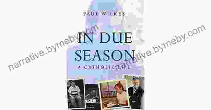 In Due Season Catholic Life Book Cover In Due Season: A Catholic Life