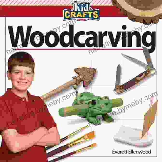 Kids Happily Woodcarving Woodcarving (Kid Crafts) Everett Ellenwood