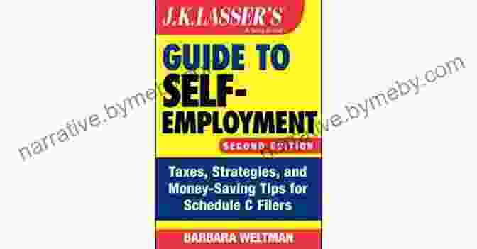 Lasser Guide To Self Employment Book Cover J K Lasser S Guide To Self Employment: Taxes Strategies And Money Saving Tips For Schedule C Filers