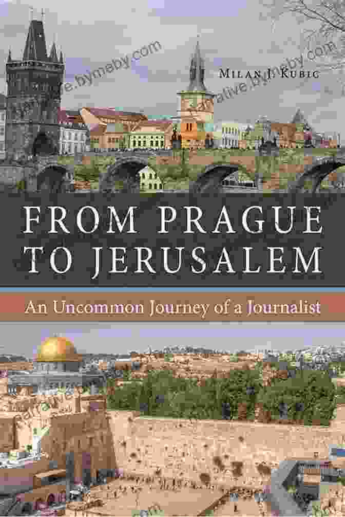 Niu, A Chinese Journalist, Travels To Slavic East European And Eurasian Countries To Report On The Region. From Prague To Jerusalem: An Uncommon Journey Of A Journalist (NIU In Slavic East European And Eurasian Studies)