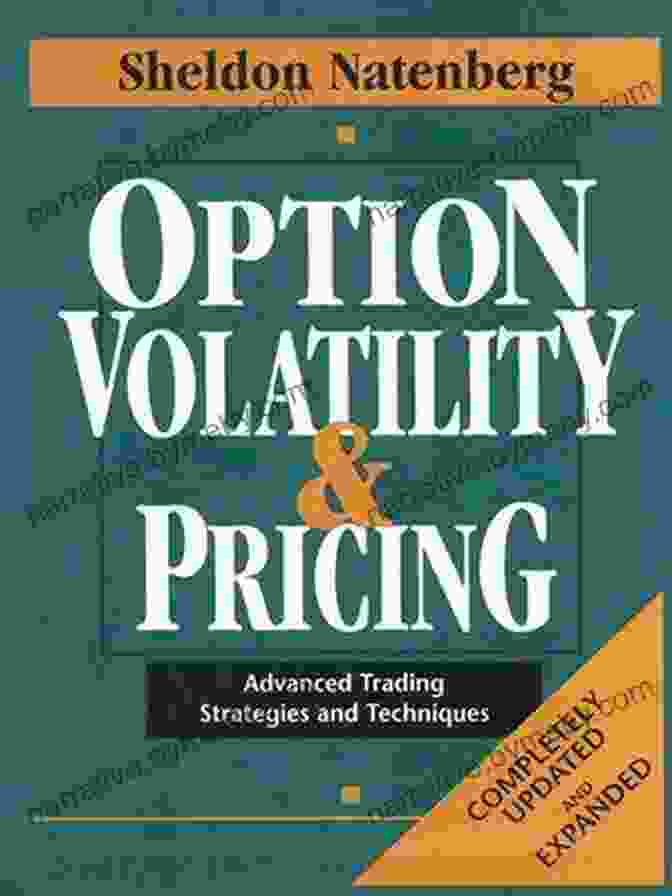 Option Pricing And Volatility: Understanding The Dynamics Option Strategies With Adjustments: The Nuts And Bolts Of Option Trading