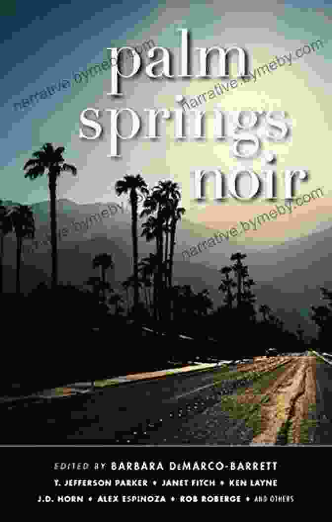 Palm Springs Noir Book Cover Palm Springs Noir (Akashic Noir Series)