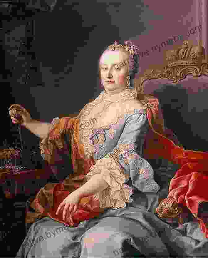 Portrait Of Maria Theresa, Holy Roman Empress Maria Theresa: The Habsburg Empress In Her Time