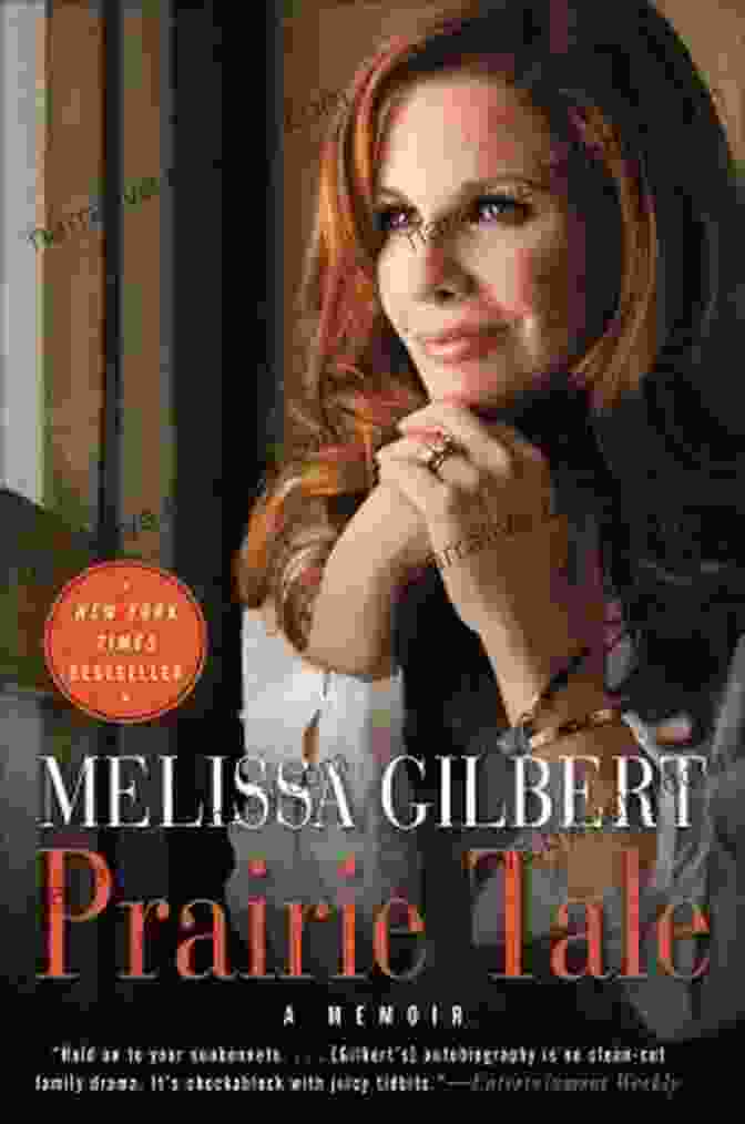 Prairie Tale Book Cover With Melissa Gilbert Sitting In A Meadow, Surrounded By Wildflowers Prairie Tale: A Memoir Melissa Gilbert