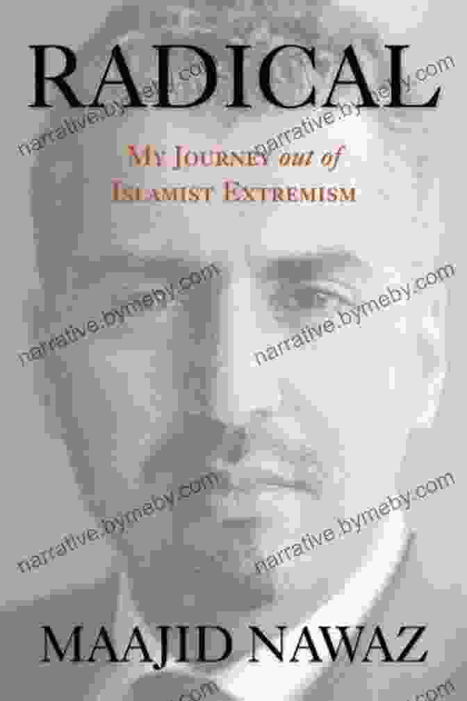 Radical: My Journey Out Of Islamist Extremism By Maajid Nawaz Radical: My Journey Out Of Islamist Extremism