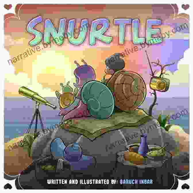 Snurtle Half Snail Half Turtle 100 Snurtle Book Cover SNURTLE: Half Snail Half Turtle: 100% SNURTLE