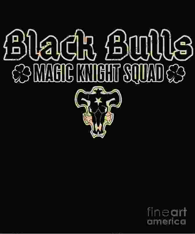 The Black Bulls, A Diverse Group Of Magic Knights, United By Strong Bonds Of Friendship And Unwavering Loyalty Black Clover Vol 14: Gold And Black Sparks