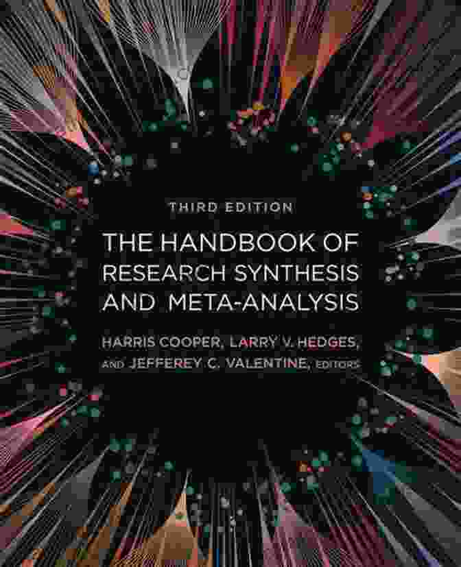 The Handbook Of Research Synthesis And Meta Analysis: A Comprehensive Guide The Handbook Of Research Synthesis And Meta Analysis