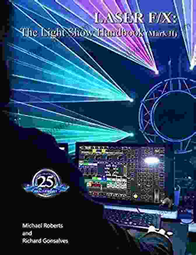 The Light Show Handbook Mark II Laser F/X: The Light Show Handbook (Mark II)