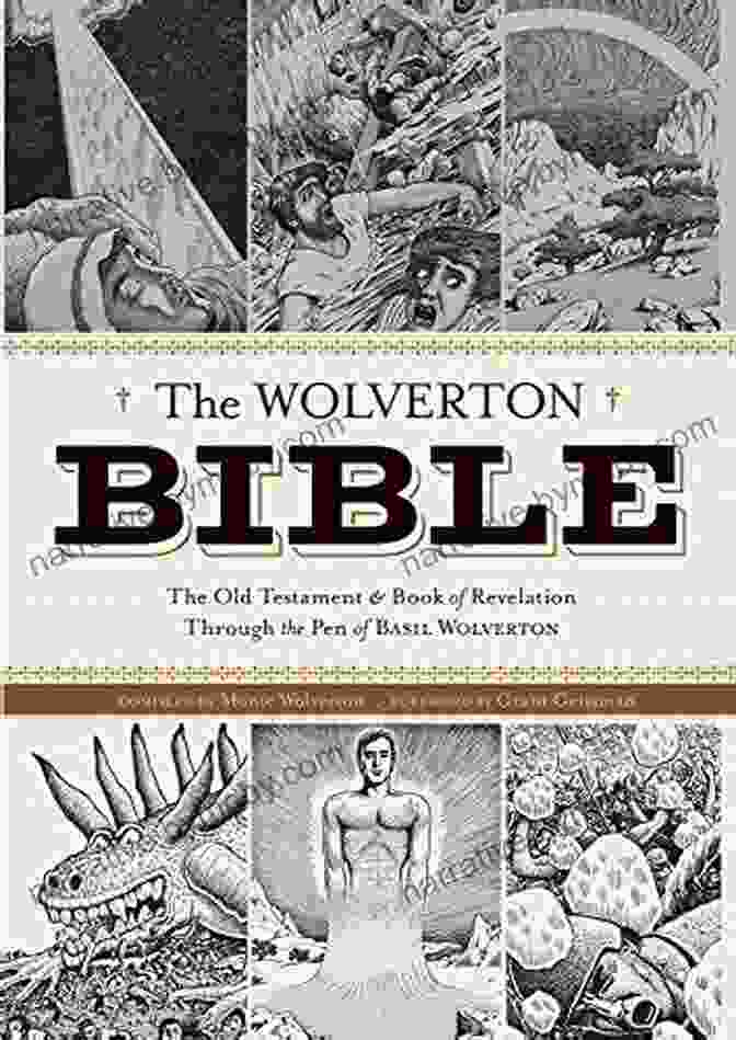 The Wolverton Bible By Basil Wolverton The Wolverton Bible Basil Wolverton