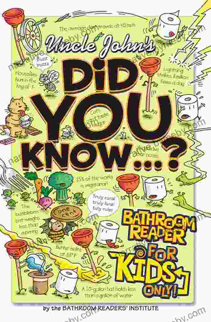 Uncle John Did You Know? Bathroom Reader For Kids Only Uncle John S Did You Know? Bathroom Reader For Kids Only