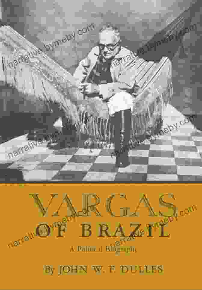 Vargas Of Brazil Political Biography Book Cover Vargas Of Brazil: A Political Biography