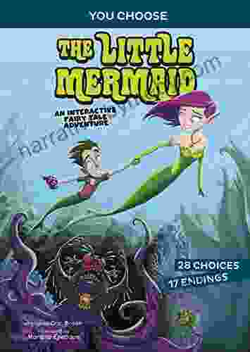 The Little Mermaid: An Interactive Fairy Tale Adventure (You Choose: Fractured Fairy Tales)