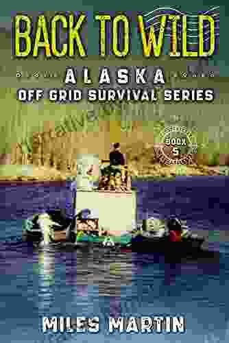 Back To Wild: The Alaska Off Grid Survival