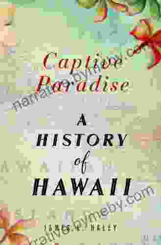 Captive Paradise: A History of Hawaii