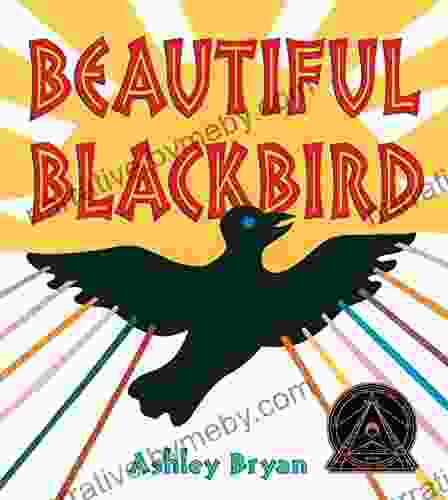 Beautiful Blackbird (Coretta Scott King Illustrator Award Winner)