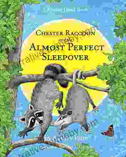 Chester Raccoon And The Almost Perfect Sleepover (The Kissing Hand Series)