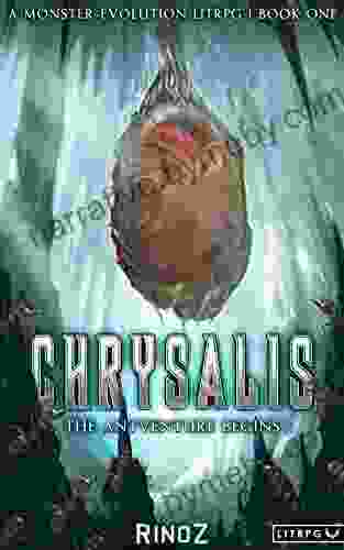 Chrysalis: The Antventure Begins: A LitRPG Adventure