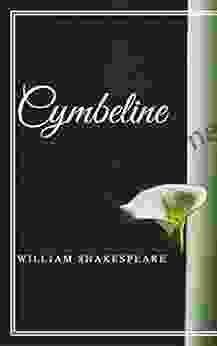 Cymbeline By Shakespeare: A Classic Illustrated Edition