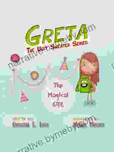 Greta The Ugly Sweater (The Magical Gift 1)