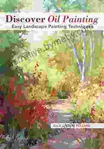 Discover Oil Painting: Easy Landscape Painting Techniques