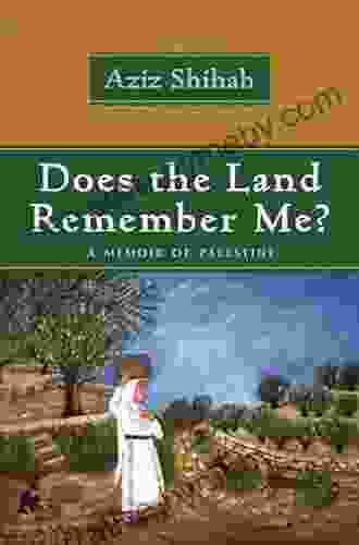 Does The Land Remember Me?: A Memoir Of Palestine (Arab American Writing)