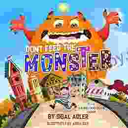 Dont Feed The Monster: Help Kids Overcome Their Fears